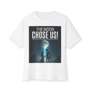 The Moon Chose Us! Graphic Tee — Sci‑Fi Moonlight Poster Shirt