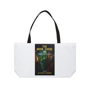 Weekender Tote Bag — "The Moon Chose Us" Sci‑Fi Book Cover Travel Tote