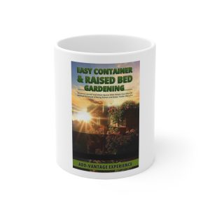 Gardening Mug – "Easy Container & Raised Bed Gardening" Coffee Cup