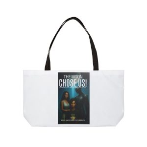 Weekender Tote Bag — "The Moon Chose Us!" Vintage Sci‑Fi Poster Tote
