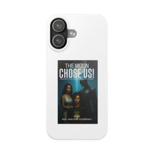 Slim Phone Case — "The Moon Chose Us!" Sci‑Fi Poster Design